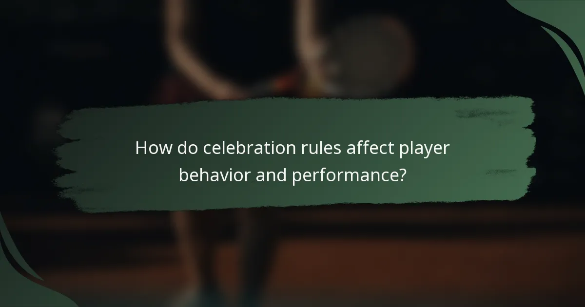 How do celebration rules affect player behavior and performance?