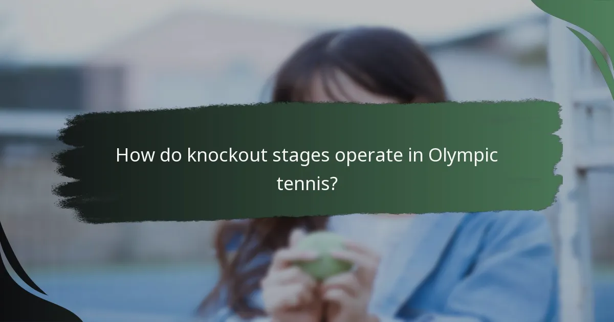 How do knockout stages operate in Olympic tennis?