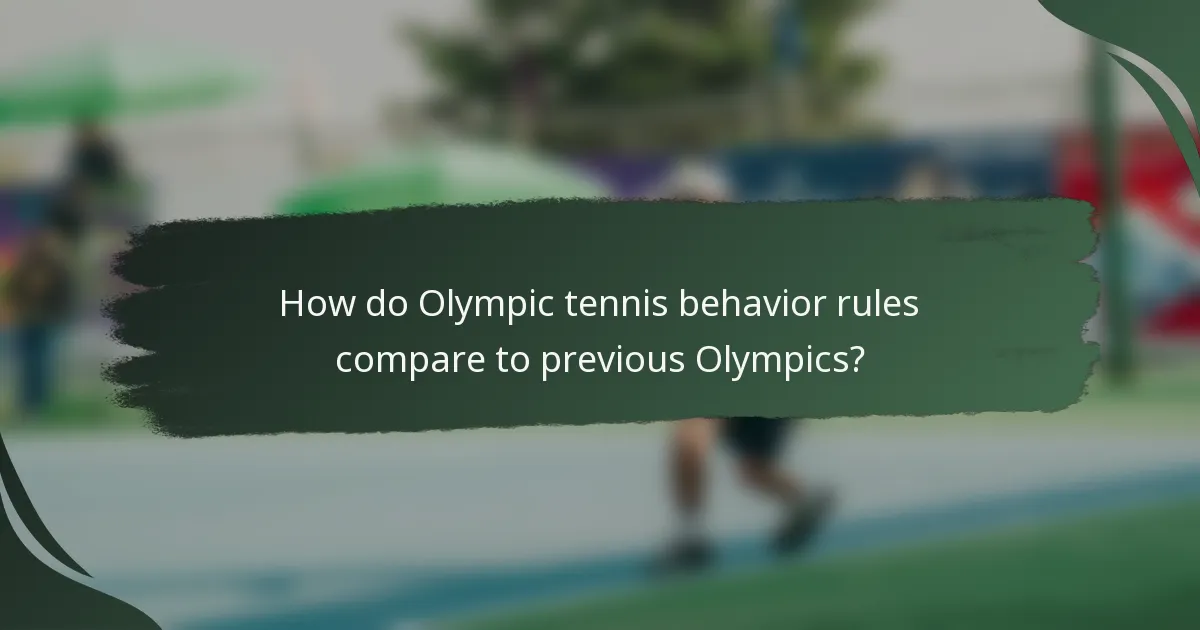 How do Olympic tennis behavior rules compare to previous Olympics?