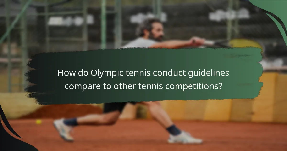 How do Olympic tennis conduct guidelines compare to other tennis competitions?