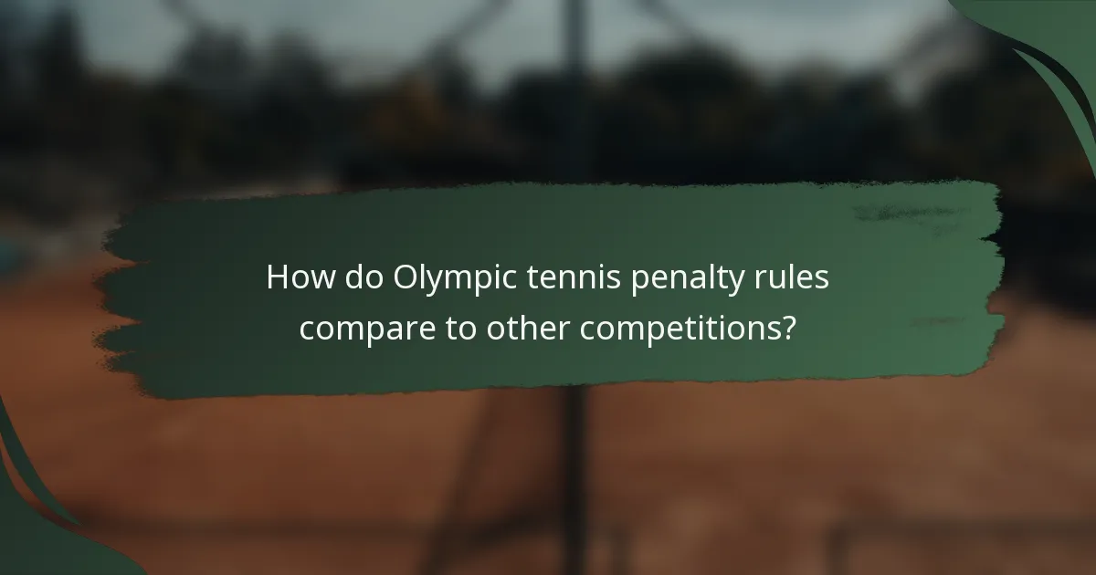 How do Olympic tennis penalty rules compare to other competitions?