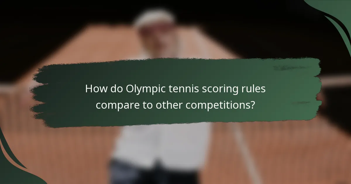 How do Olympic tennis scoring rules compare to other competitions?