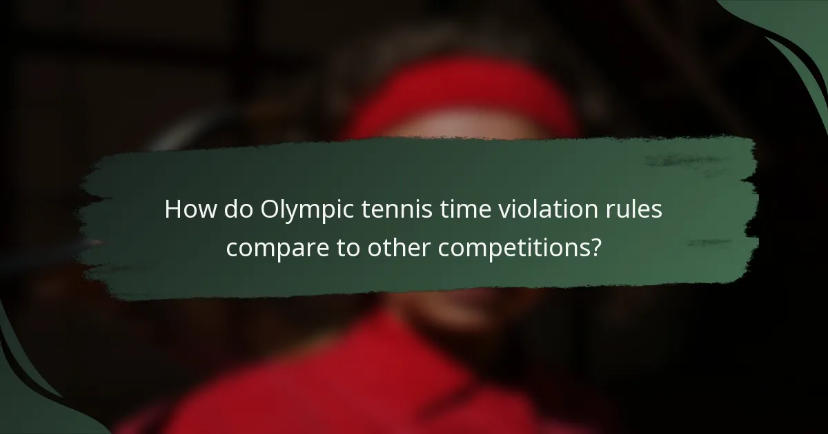 How do Olympic tennis time violation rules compare to other competitions?