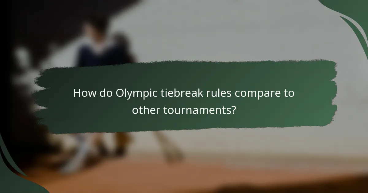 How do Olympic tiebreak rules compare to other tournaments?