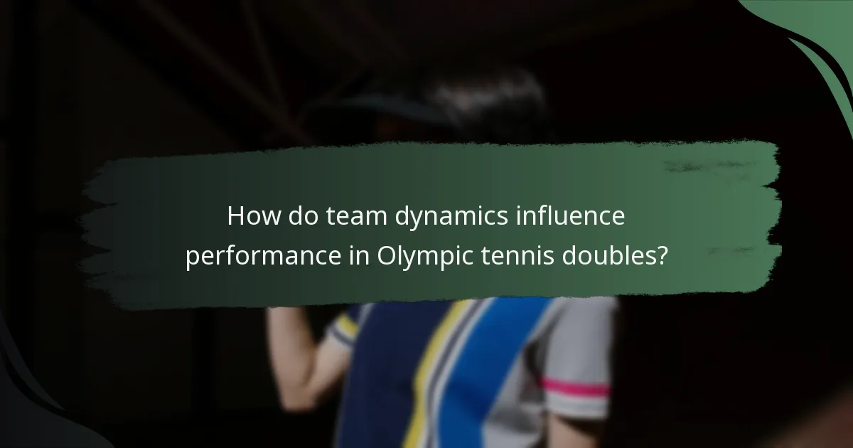 How do team dynamics influence performance in Olympic tennis doubles?