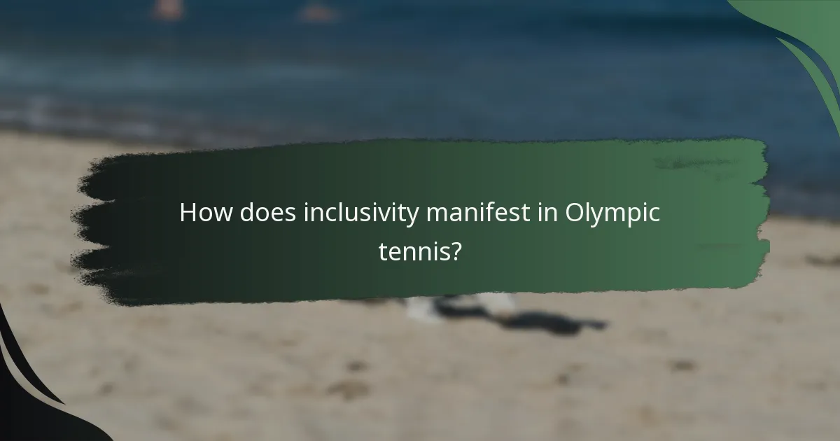 How does inclusivity manifest in Olympic tennis?