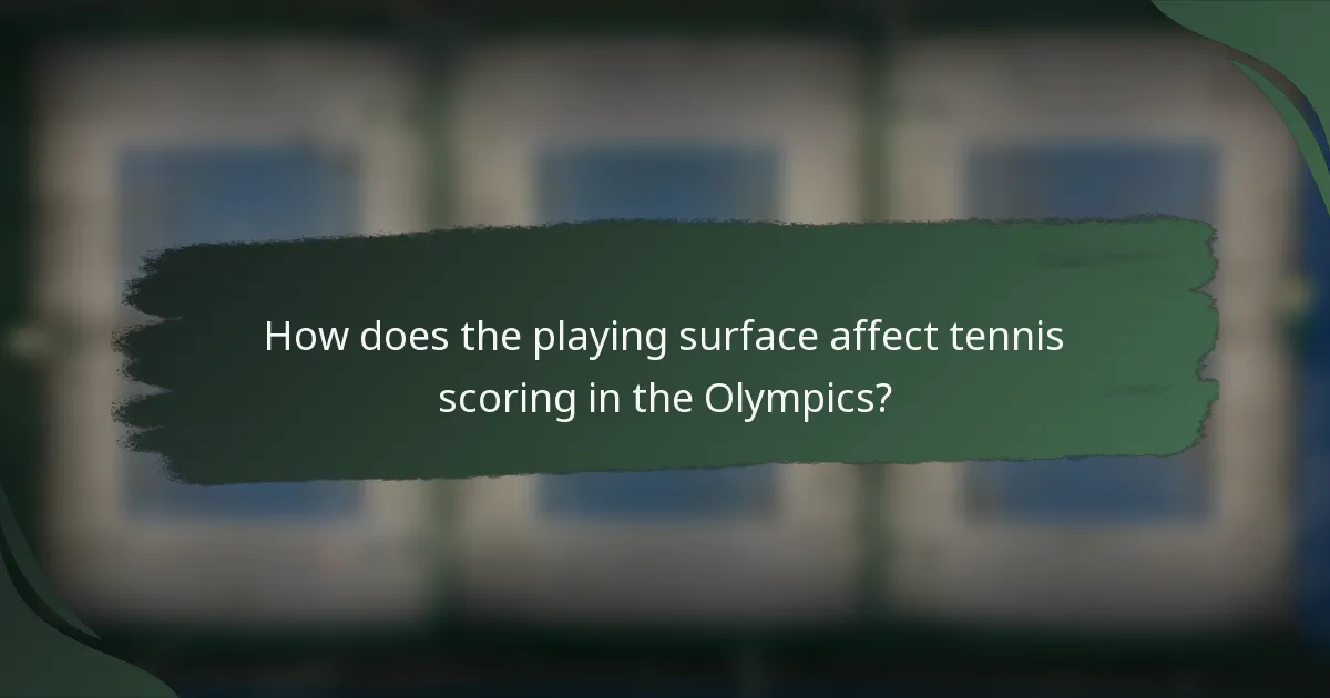 How does the playing surface affect tennis scoring in the Olympics?