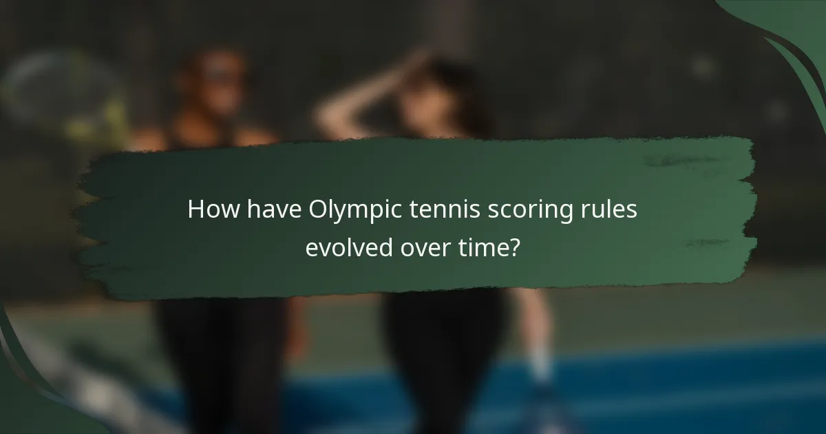 How have Olympic tennis scoring rules evolved over time?