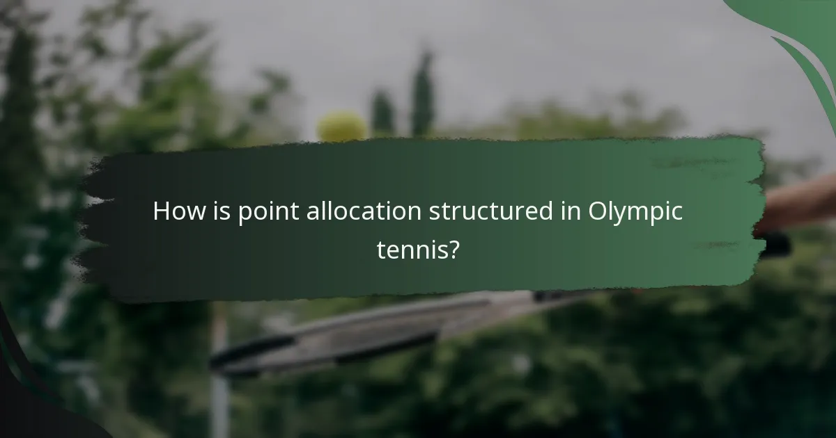 How is point allocation structured in Olympic tennis?