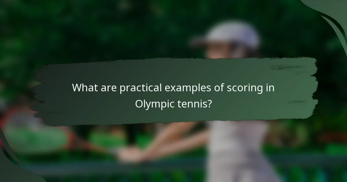 What are practical examples of scoring in Olympic tennis?