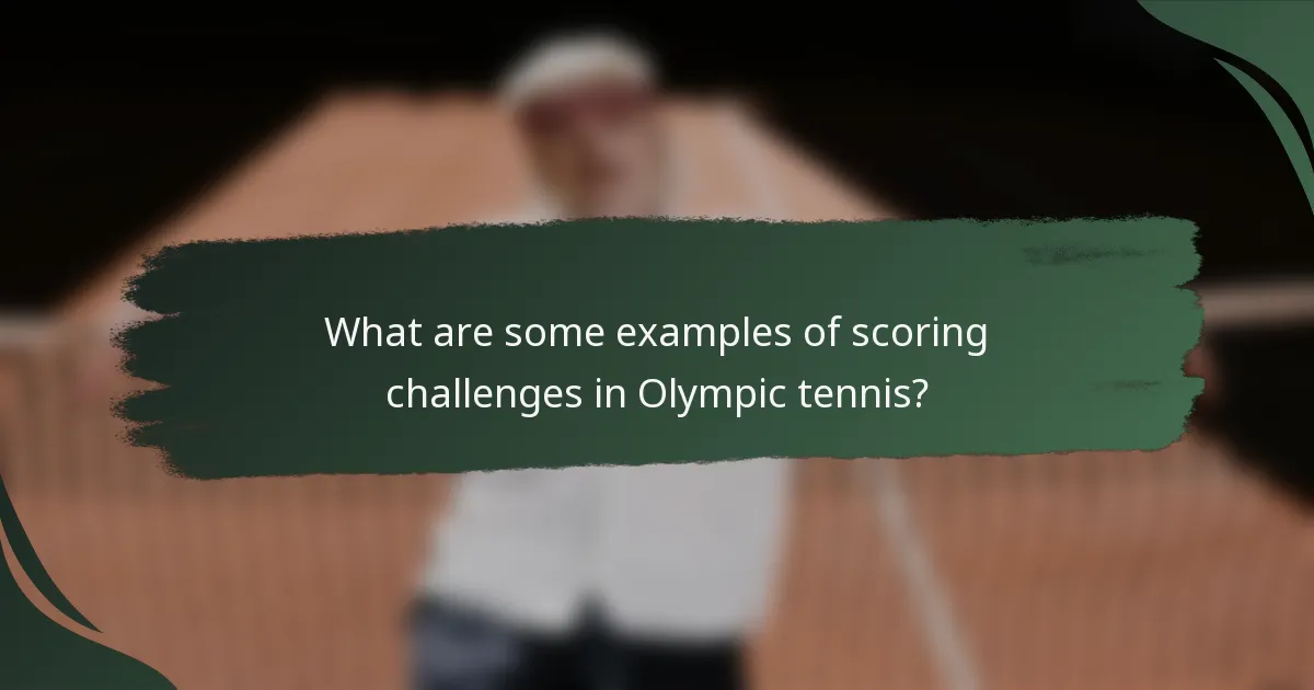 What are some examples of scoring challenges in Olympic tennis?