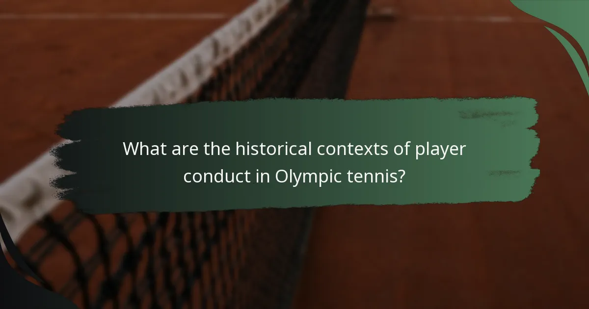 What are the historical contexts of player conduct in Olympic tennis?