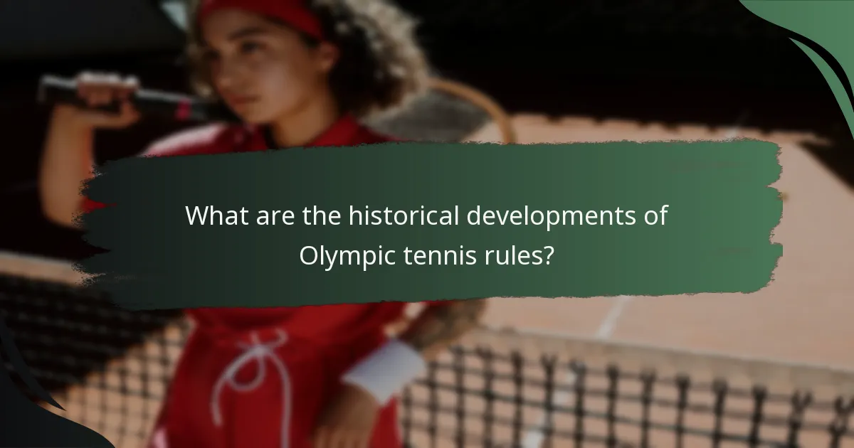 What are the historical developments of Olympic tennis rules?