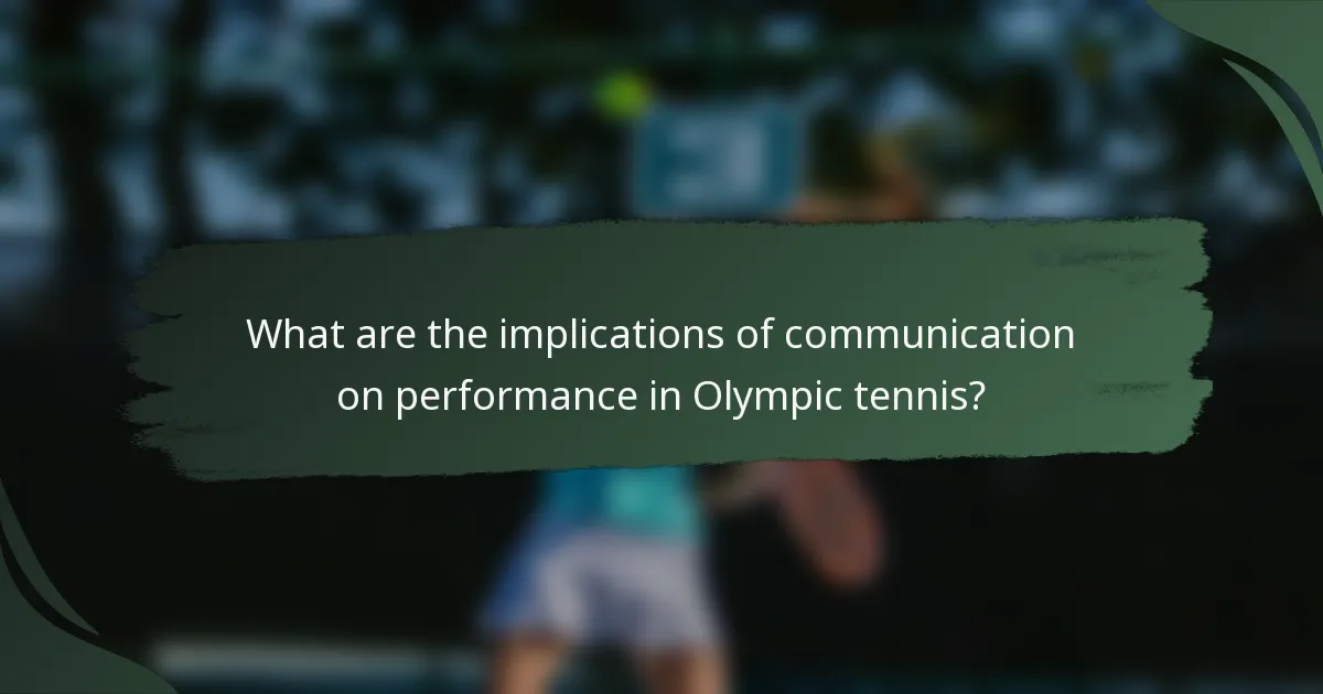 What are the implications of communication on performance in Olympic tennis?