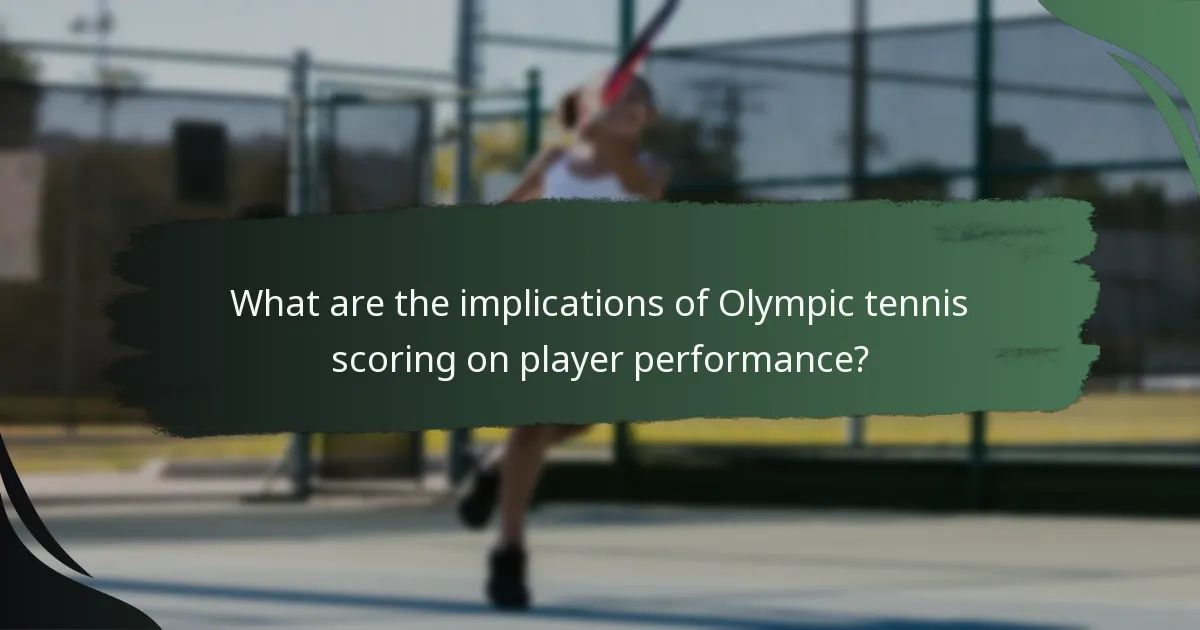 What are the implications of Olympic tennis scoring on player performance?