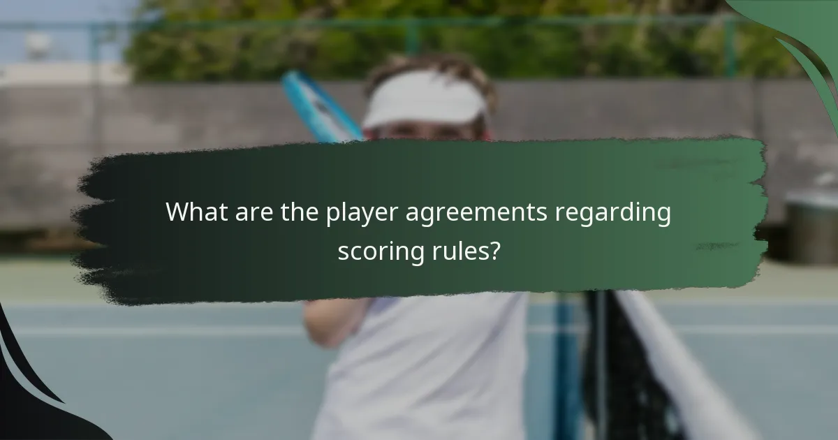 What are the player agreements regarding scoring rules?
