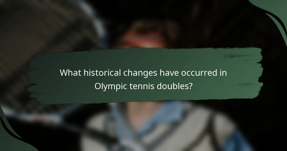 What historical changes have occurred in Olympic tennis doubles?