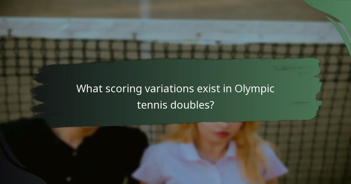 What scoring variations exist in Olympic tennis doubles?