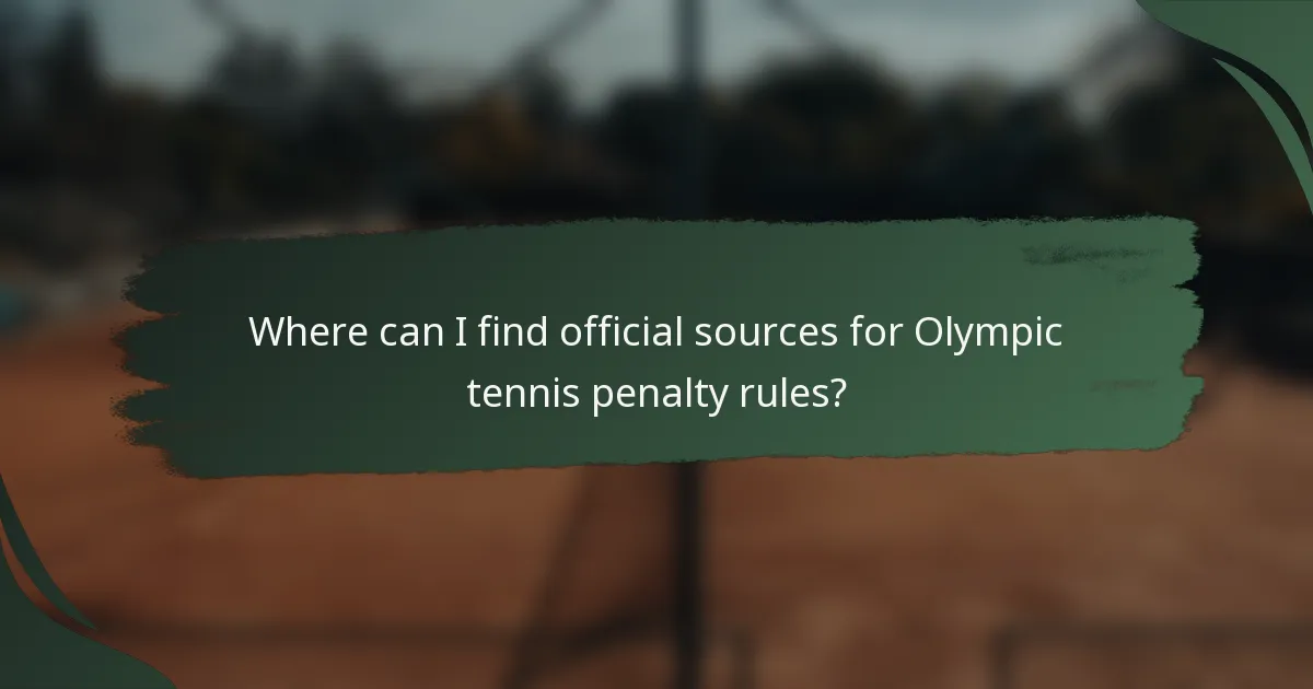 Where can I find official sources for Olympic tennis penalty rules?