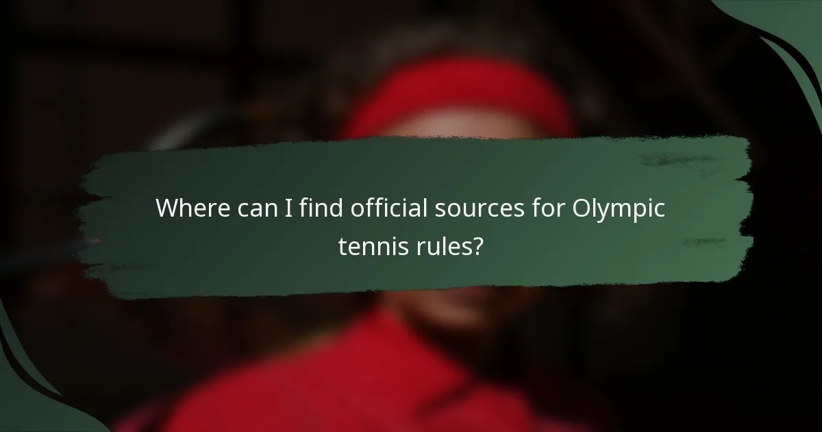 Where can I find official sources for Olympic tennis rules?