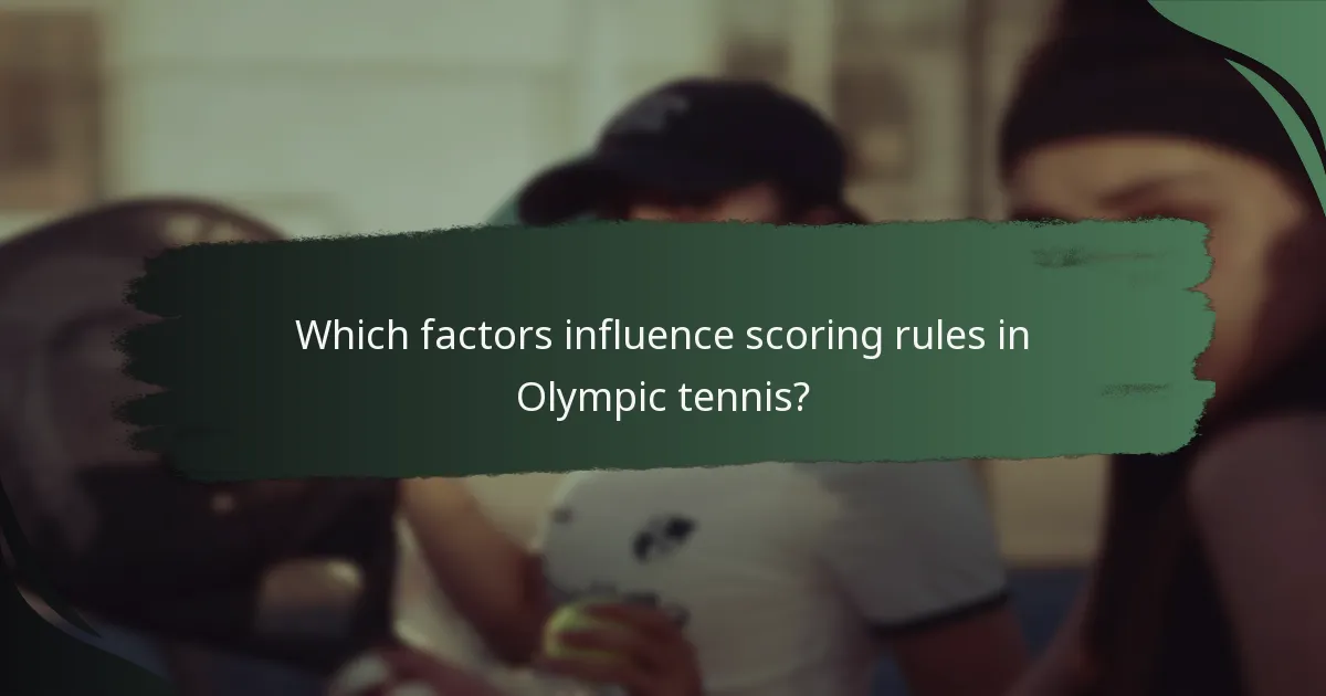 Which factors influence scoring rules in Olympic tennis?