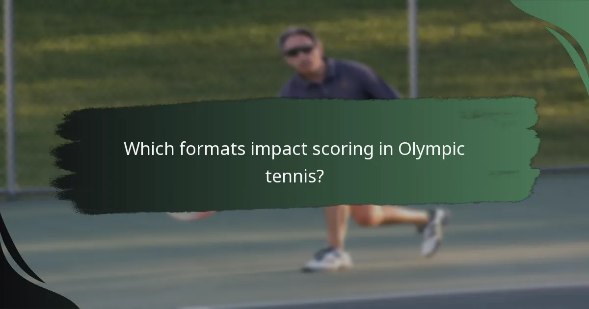 Which formats impact scoring in Olympic tennis?