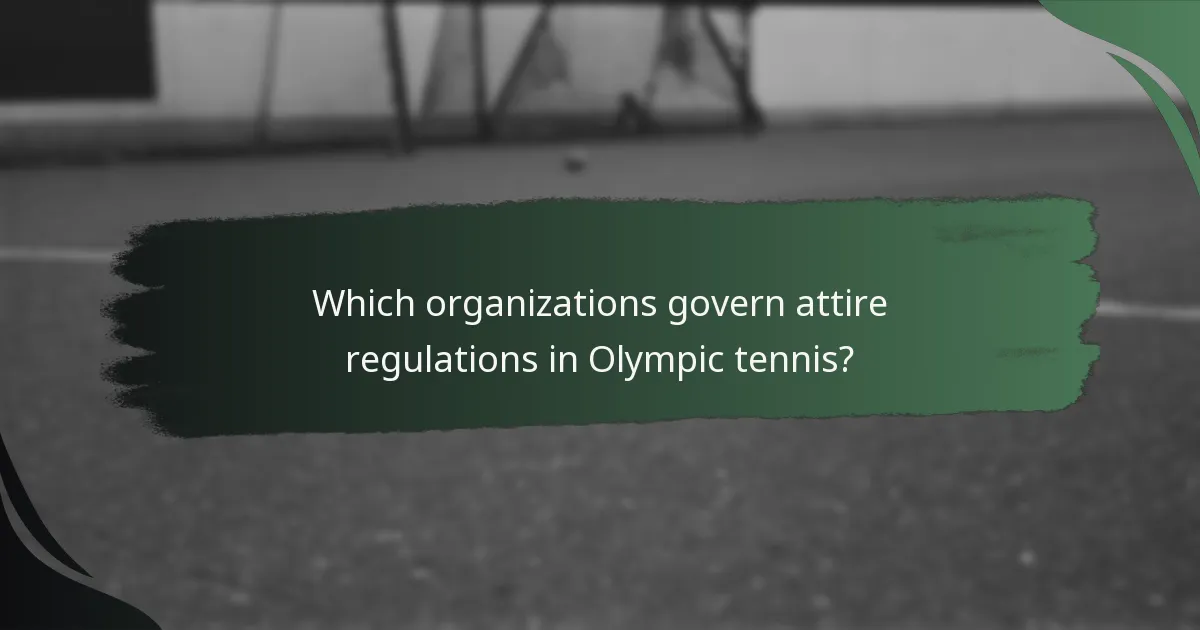 Which organizations govern attire regulations in Olympic tennis?