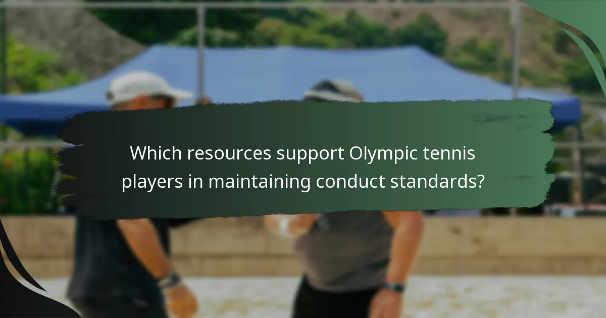 Which resources support Olympic tennis players in maintaining conduct standards?